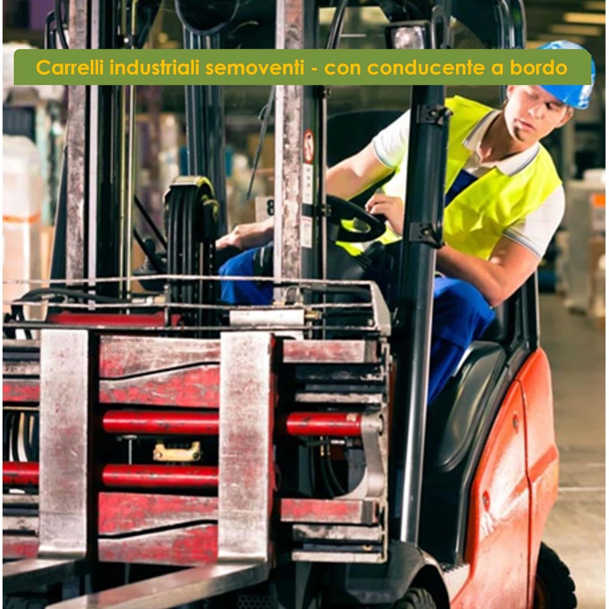 Aggiornamento Carrelli industriali semoventi - con conducente a bordo