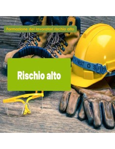 Corso Formazione dei lavoratori rischio alto